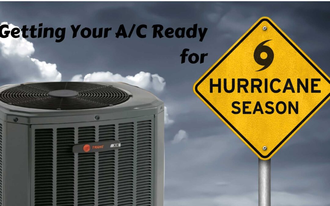 Getting Your A/C Ready for Hurricane Season